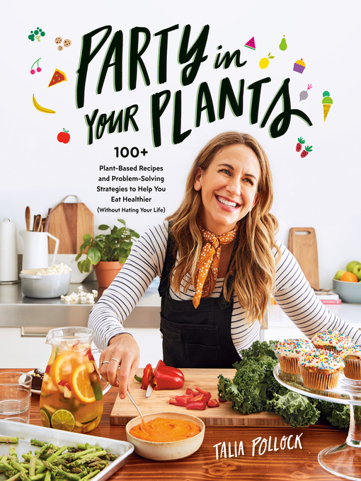 Title details for Party in Your Plants by Talia Pollock - Available